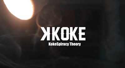 K koke - KokeSpiracy Theory!